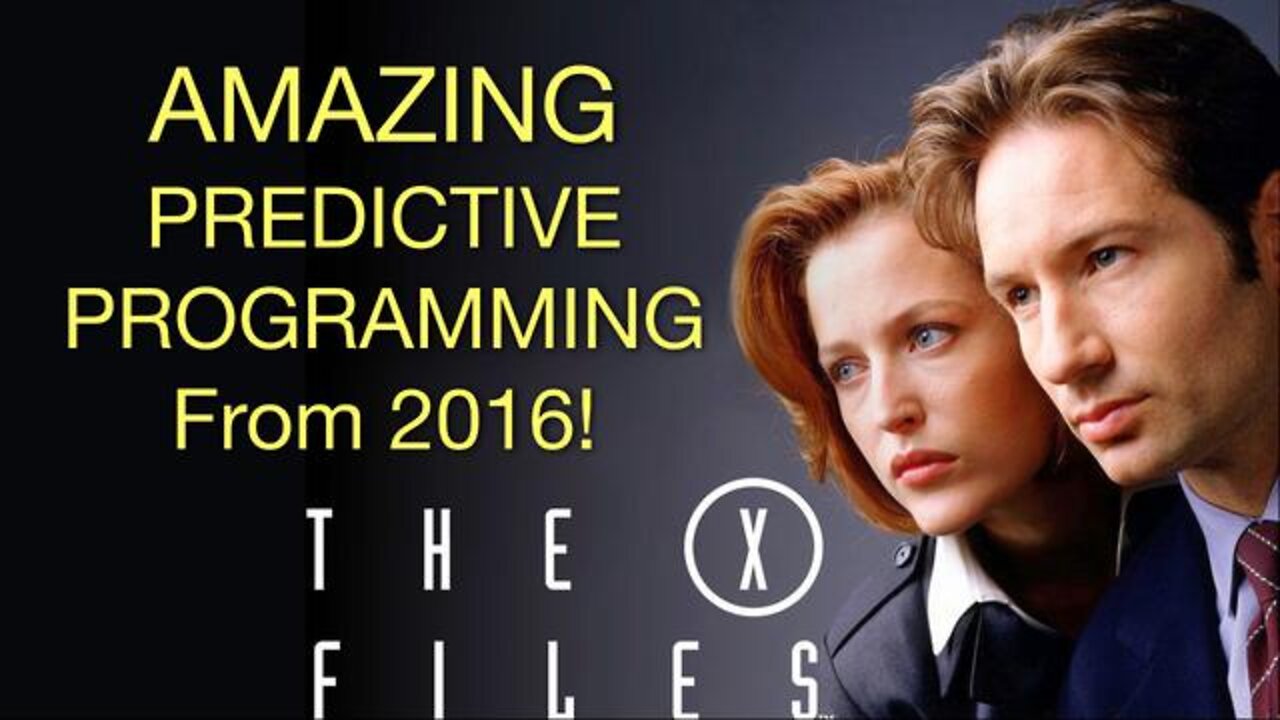 AMAZING PREDICTIVE PROGRAMMING! The X-Files from 2016