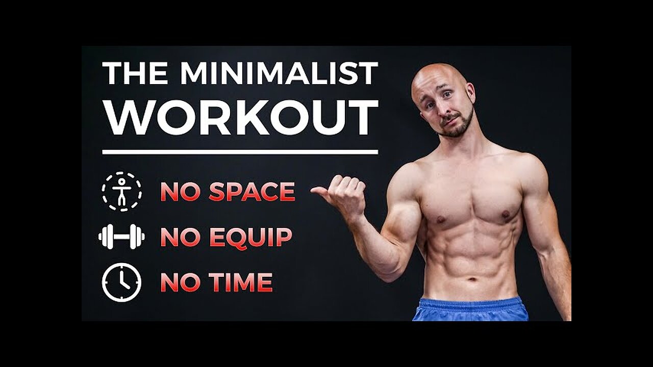 The MNIMALIST workout