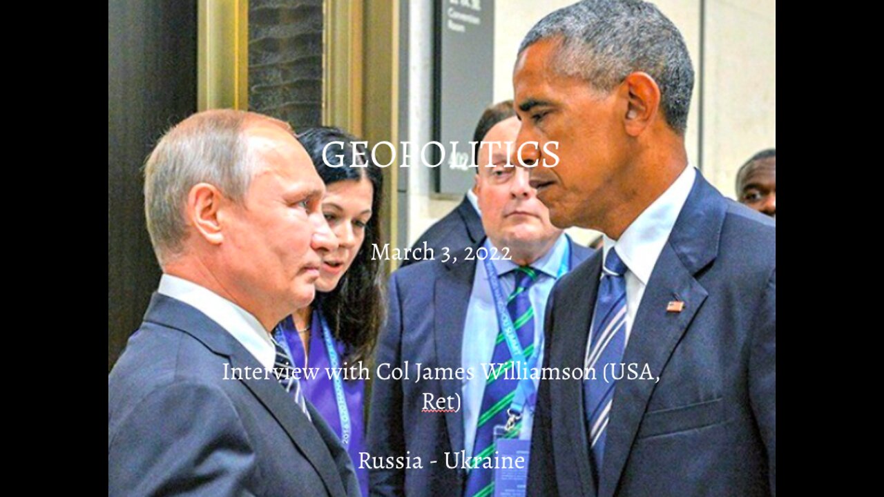 GEOPOLITICS - Interview with Col Jamie Williamson on Russia-Ukraine Conflict