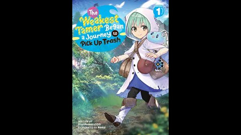 The Weakest Tamer Began a Journey to Pick Up Trash Volume 1