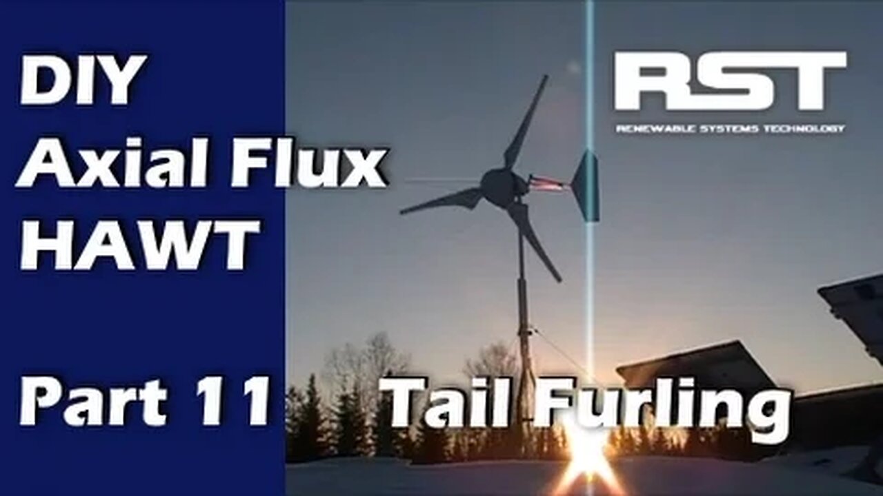 Build A DIY Axial Flux Wind Turbine Pt 11: High Wind Tail Furling