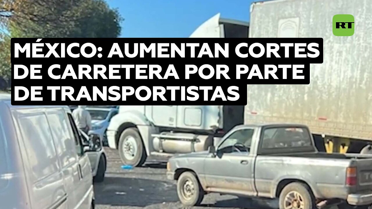 Transportistas de carga bloquean vías acusando a la Policía de extorsiones