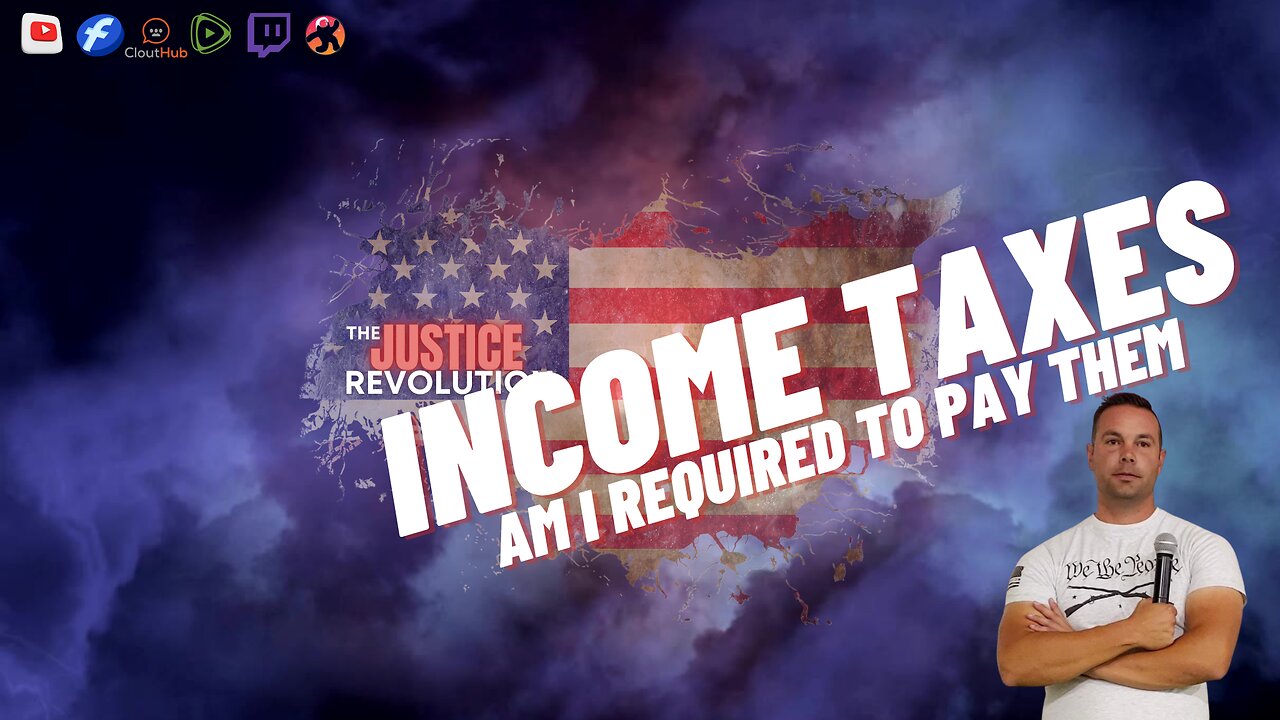 INCOME TAXES, AM I REQUIRED TO PAY THEM?