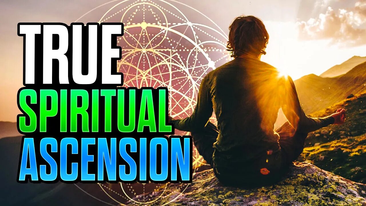 True Spiritual Ascension