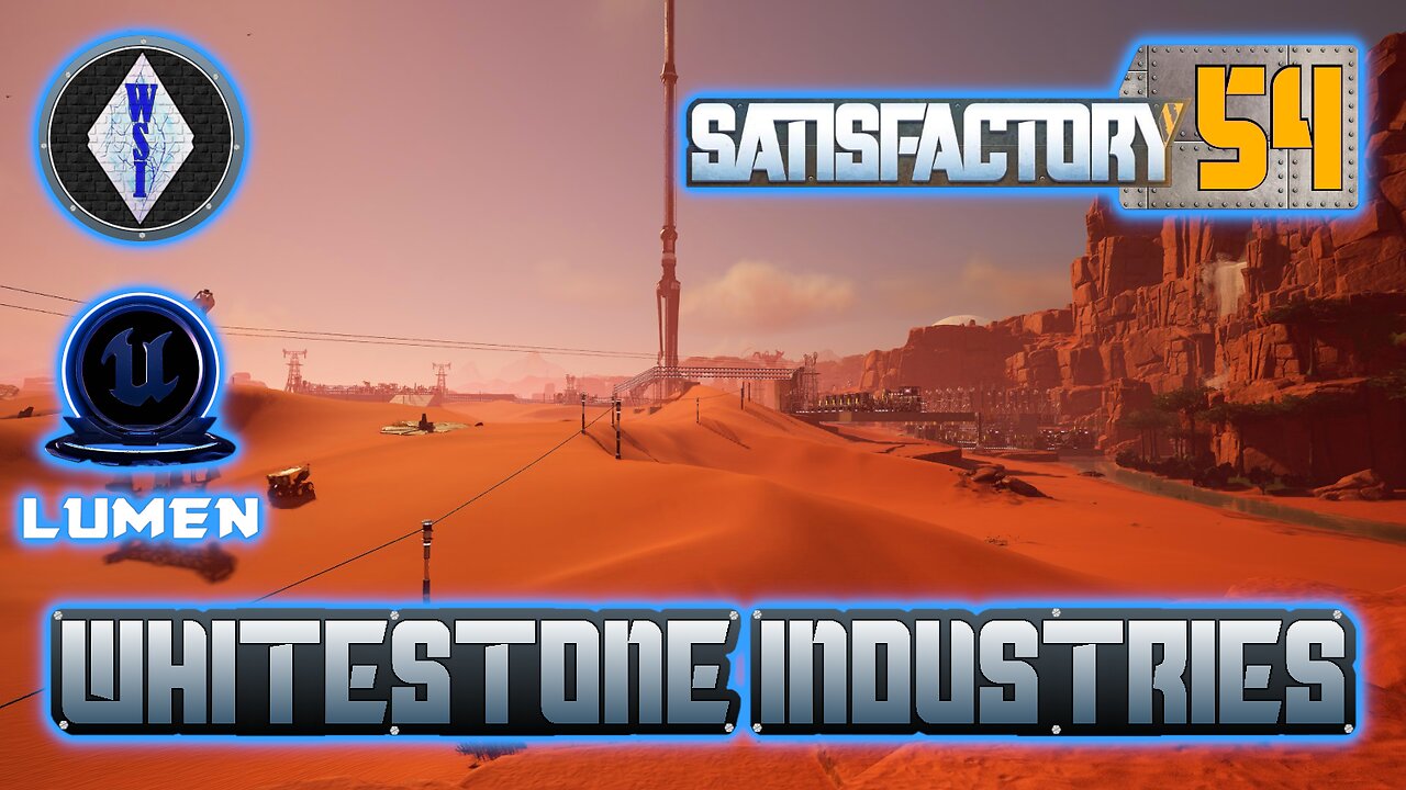 Satisfactory 1.0 | Singleplayer | S4 Episode 54