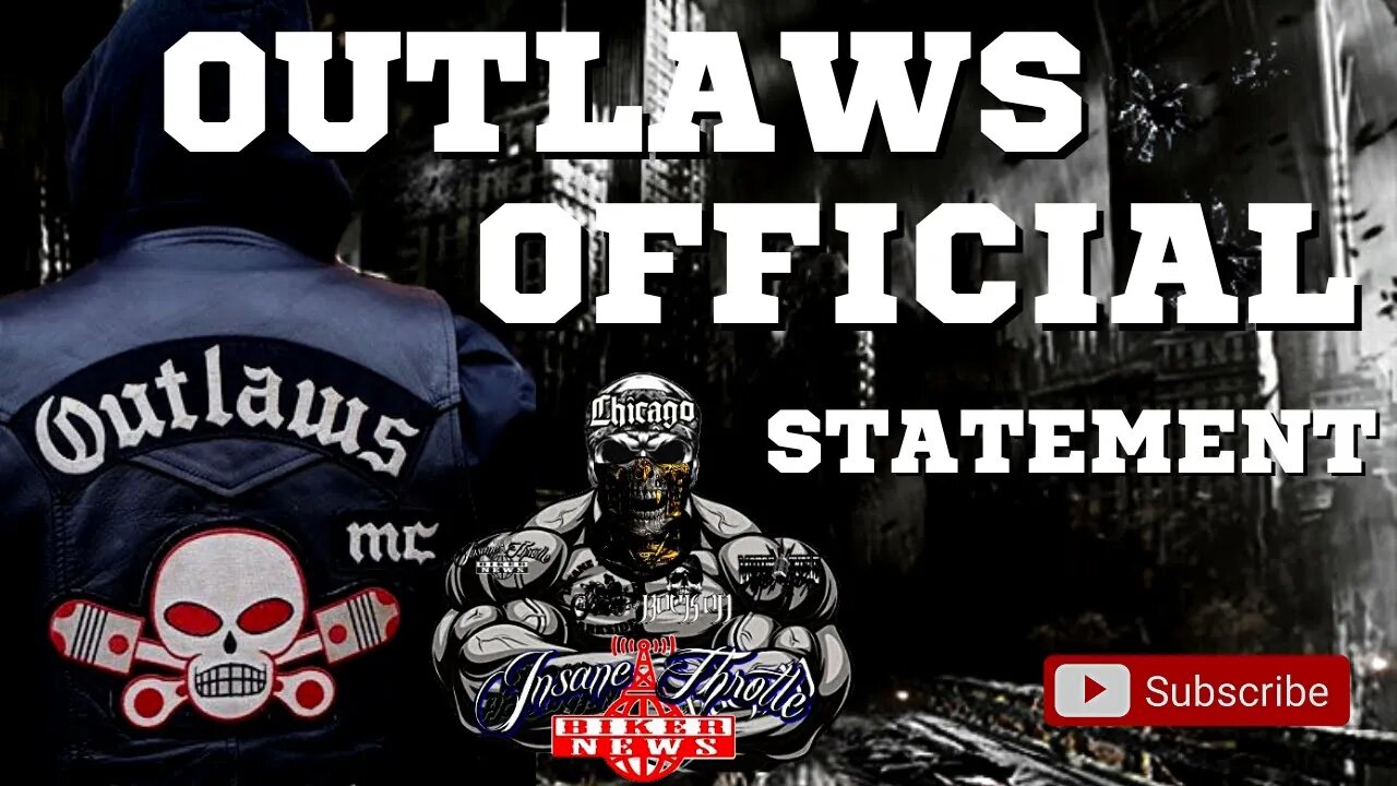 OUTLAWS MC MAKE AN OFFICIAL STATEMENT ON INCIDENT