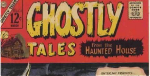 Ghostly Tales from the Haunted House of Charlton Comics