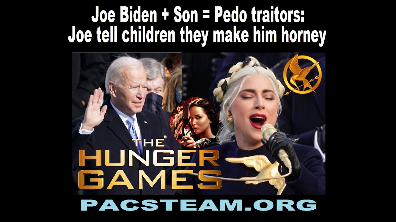 Joe Biden + Son = Pedo traitors: Joe tell children they make him horny