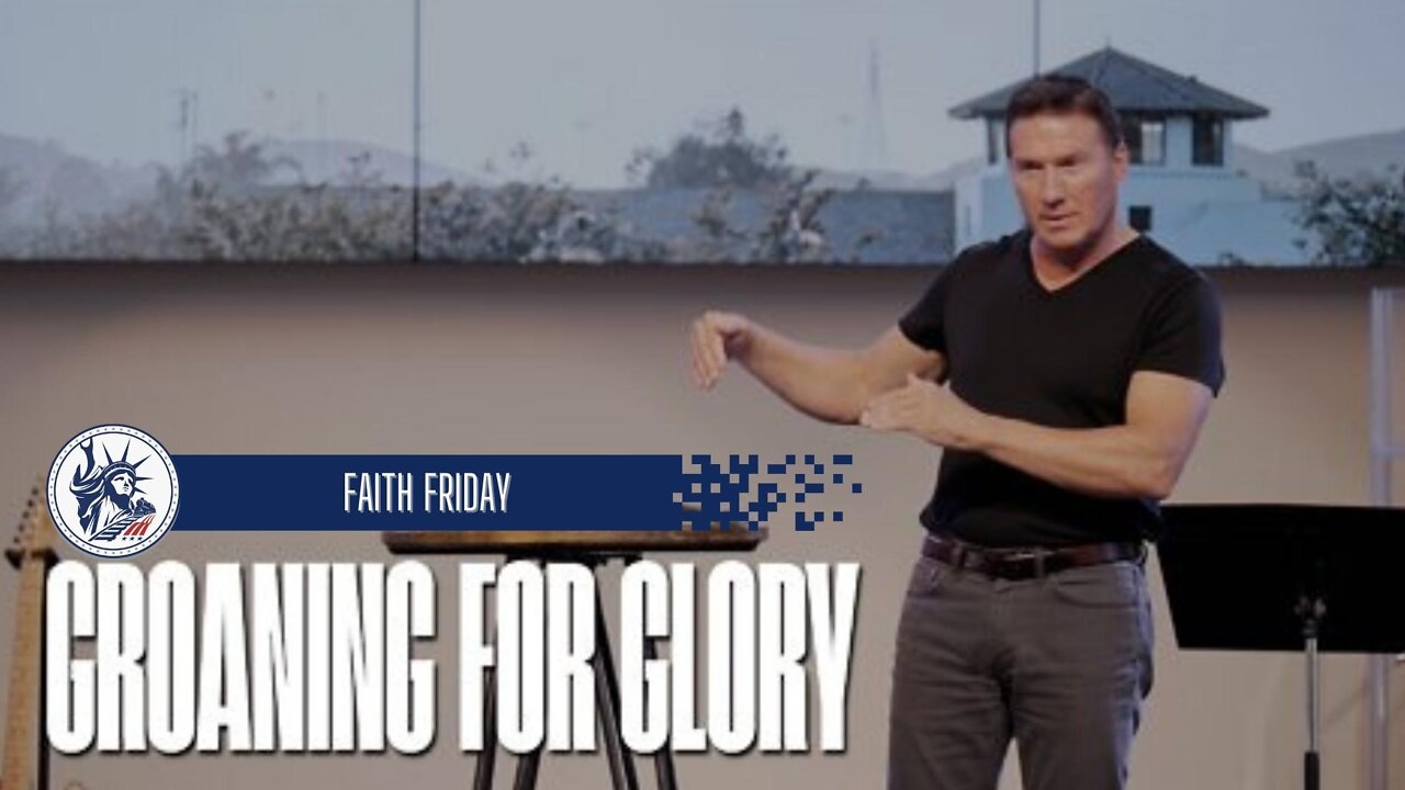 Pastor Rick Brown | Groaning For Glory | Liberty Station Faith Friday