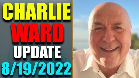 DR. CHARLIE WARD JUST RELEASED A BIG ALARM! SHOCKING POLITICAL INTEL UPDATE TODAY'S AUG 19, 2022