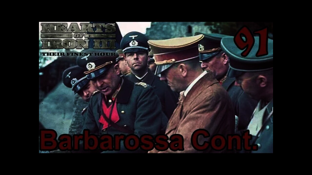 Hearts of Iron 3: Black ICE 10.41 - 91 Germany - Barbarossa Continues!