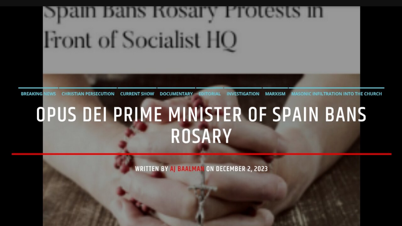 Opus Dei Prime Minister Of Spain Bans The Rosary