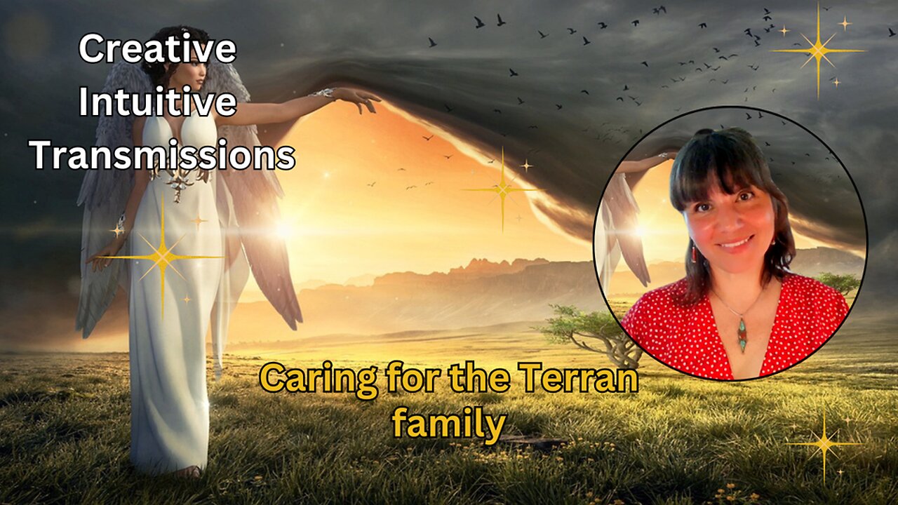 Caring for the Terran family | Creative Intuitive Transmissions | High vibration art