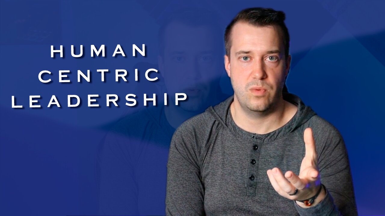 Human Centric Leadership