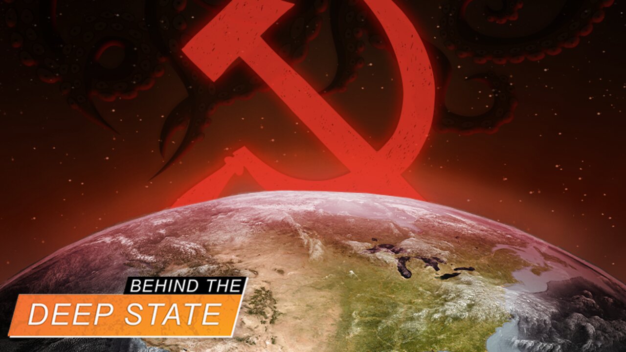 Deep State Using Communism to Enslave Humanity