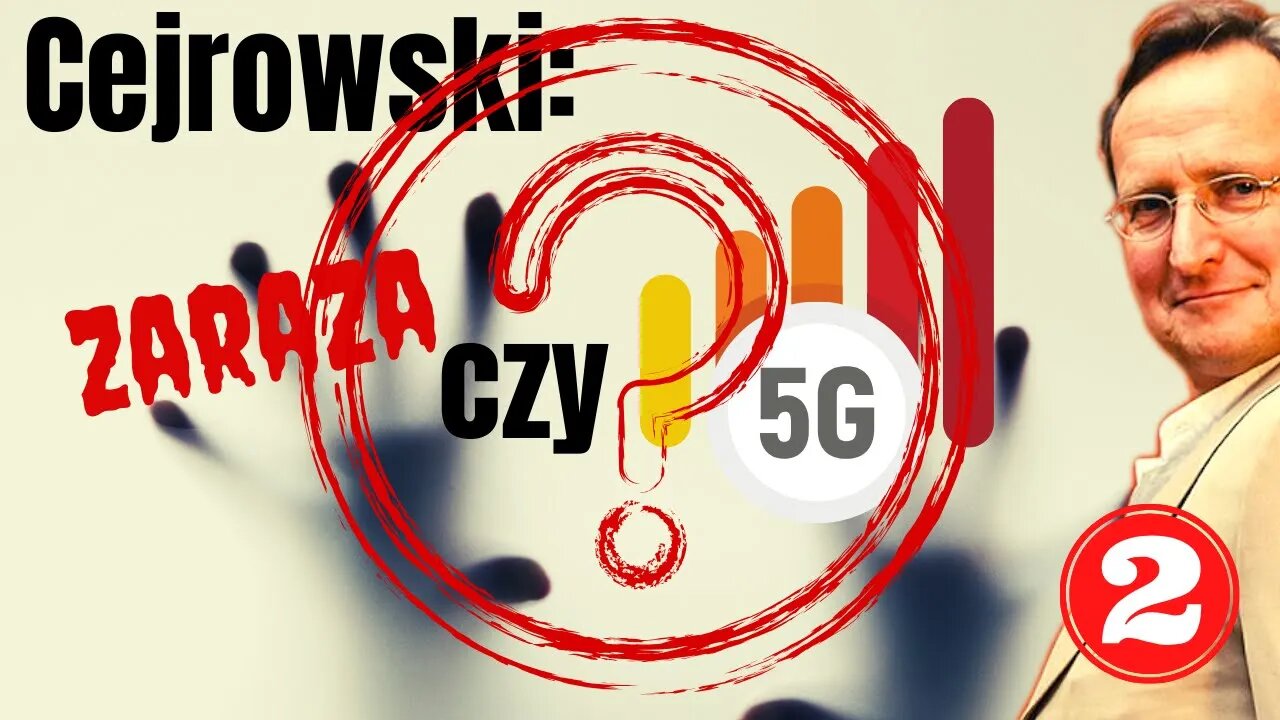 SDZ54/2 Cejrowski: zaraza czy 5G? 2020/4/13