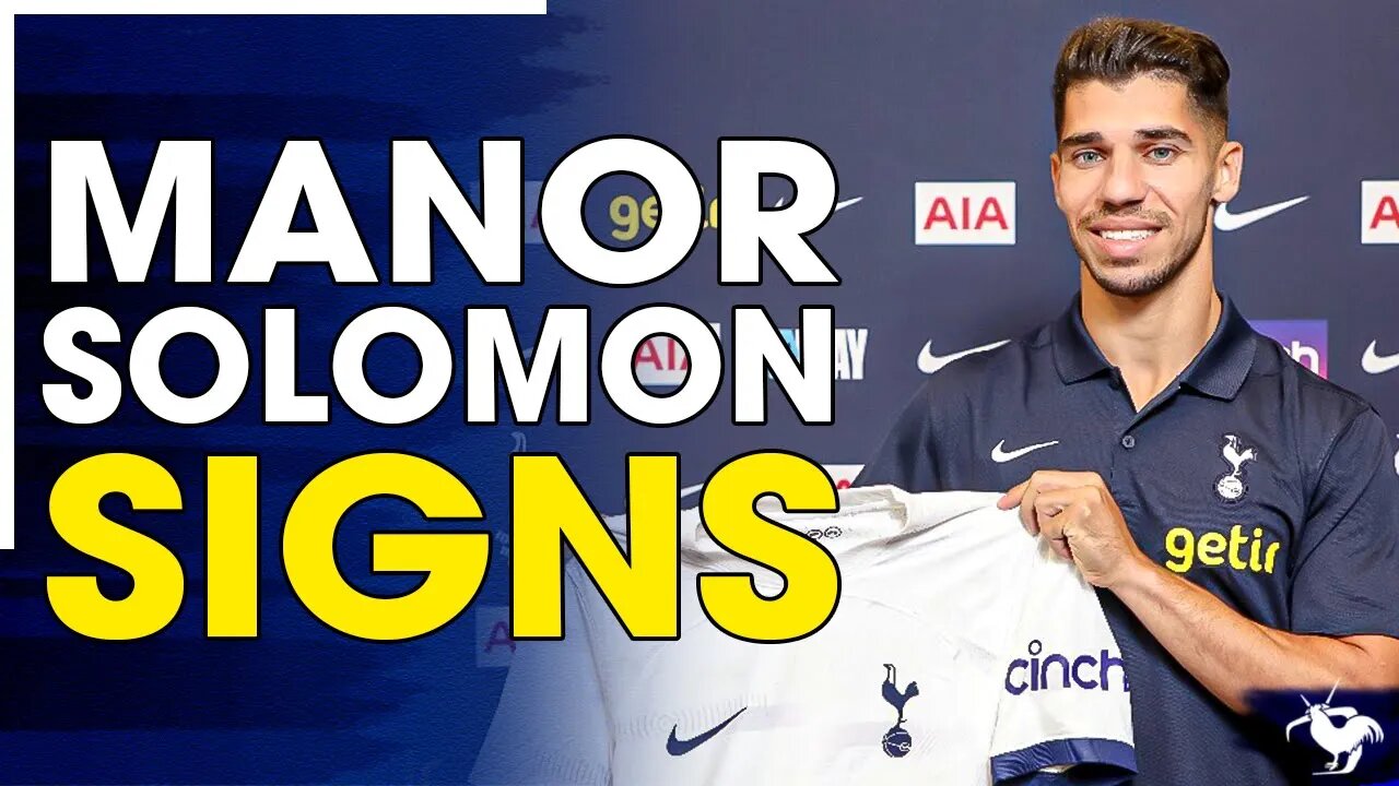 **OFFICIAL** Manor Solomon SIGNS For Tottenham!