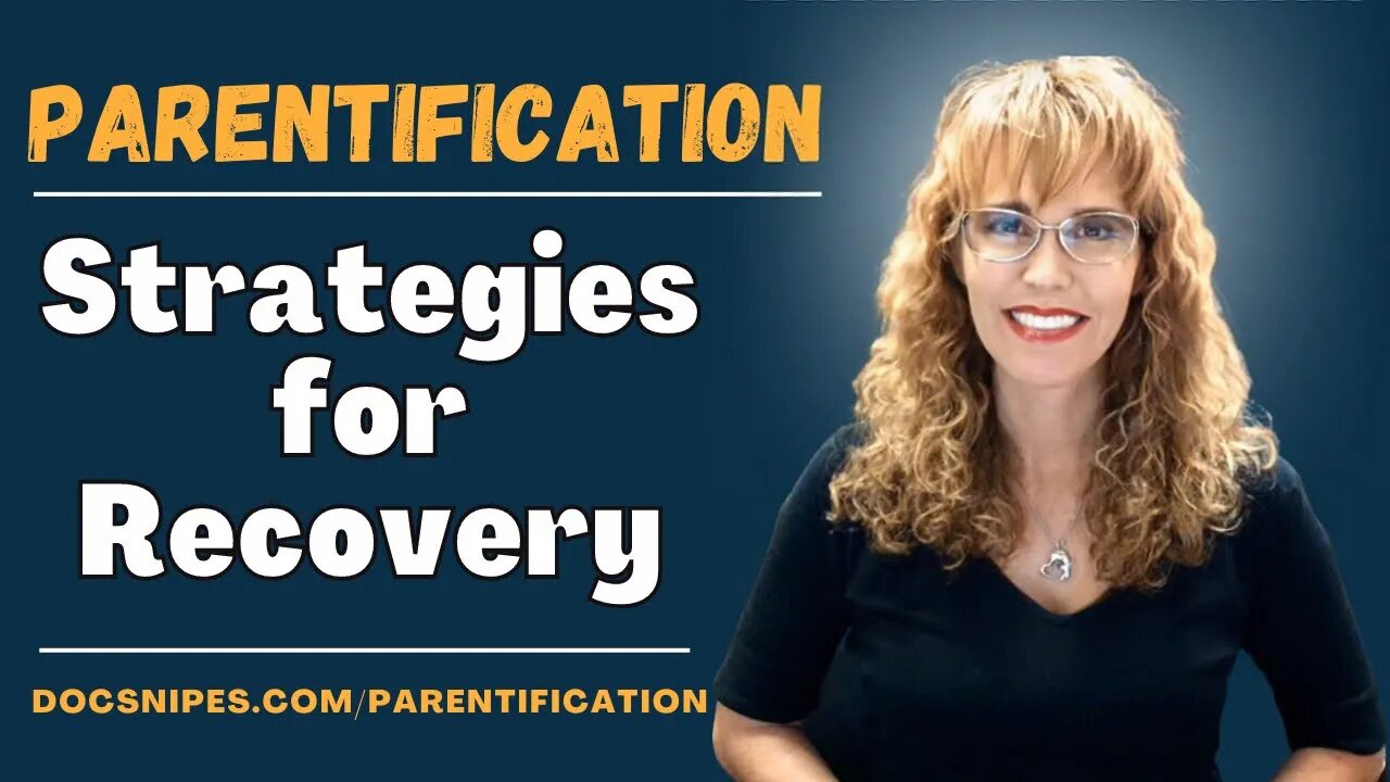 Parentification: What it is and Strategies for Recovery