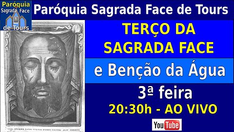 AO VIVO - TERÇO DA SAGRADA FACE - COM BENÇÃOS