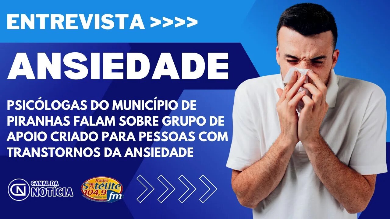 PSICÓLOGAS DO MUNICÍPIO DE PIRANHAS CRIAM GRUPO DE APOIO PARA PESSOAS COM TRANSTORNOS DA ANSIEDADE