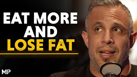 EAT MORE AND LOSE FAT ! | Mind Pump 2463