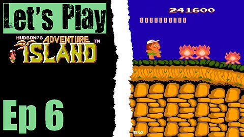 Let's Play Adventure Island - 06 So Close