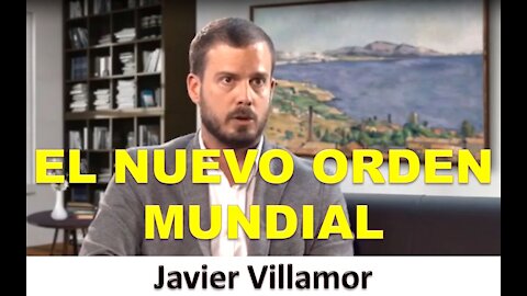 EL NUEVO ORDEN MUNDIAL - Javier Villamor