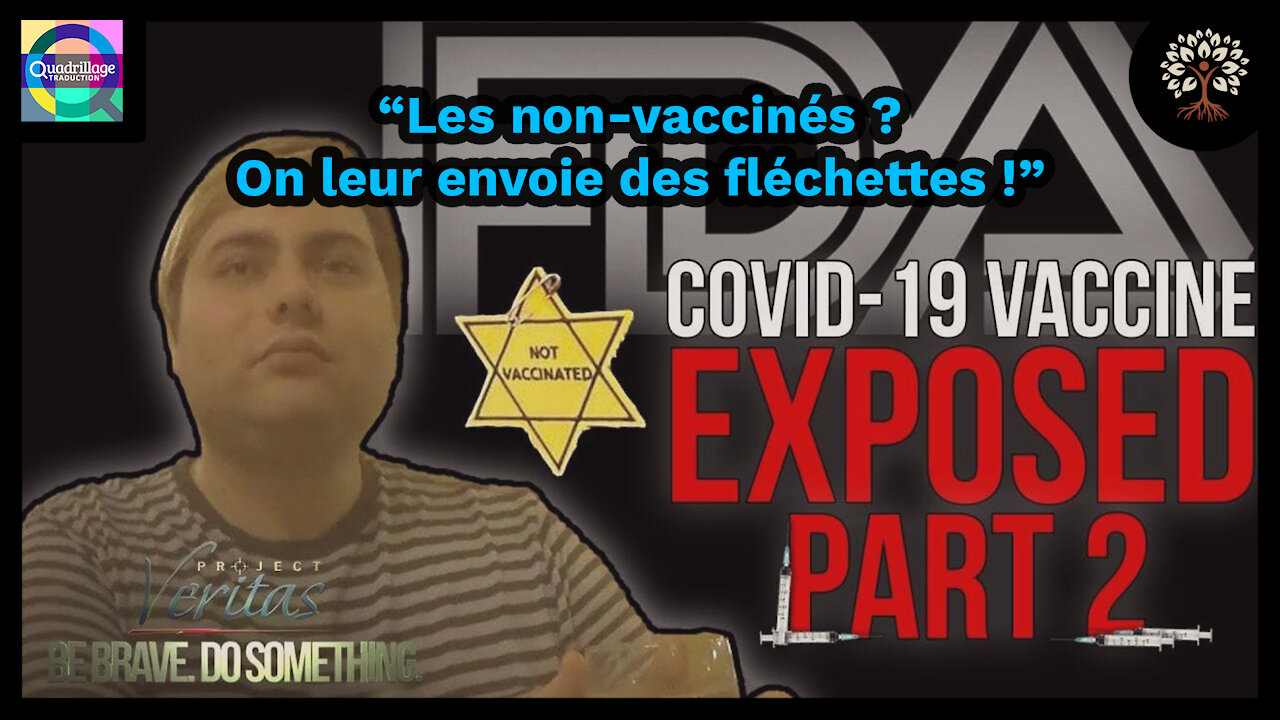 Project Veritas expose les vaccins Covid-19 - Part 2 - FDA