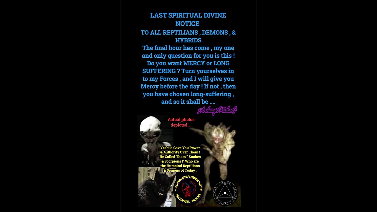 Reptilians , Demons , and Hybrids ! This Will Be Your Last Spiritual & Divine Warning ! Time's Up !