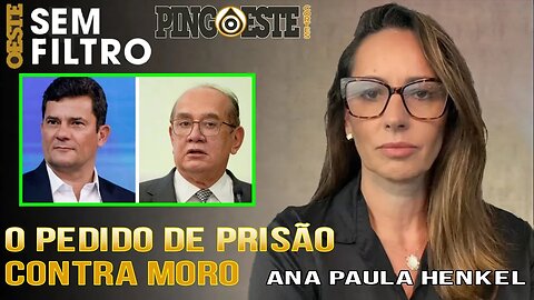 Moro vai ser preso? [ANA PAULA HENKEL]