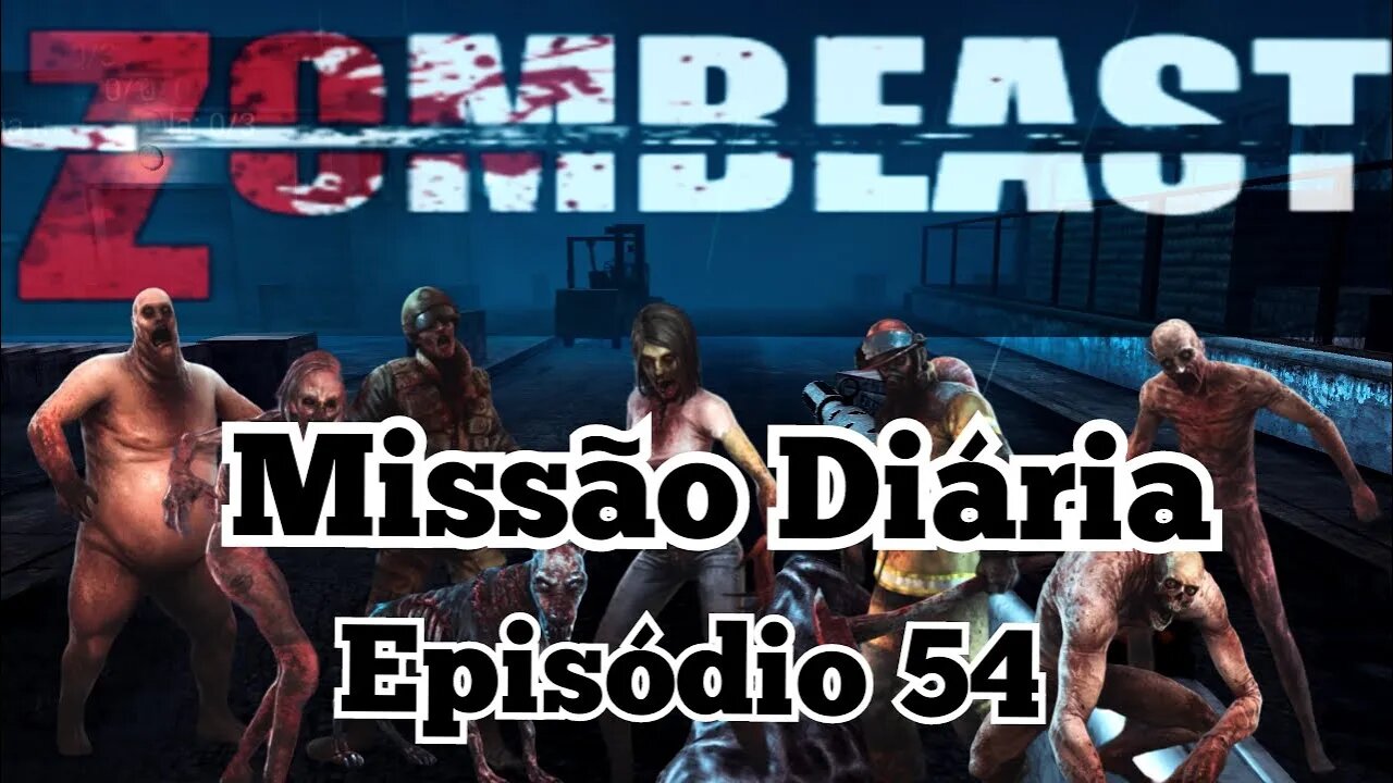 Zombeast; Missão Diária, Episódio 54