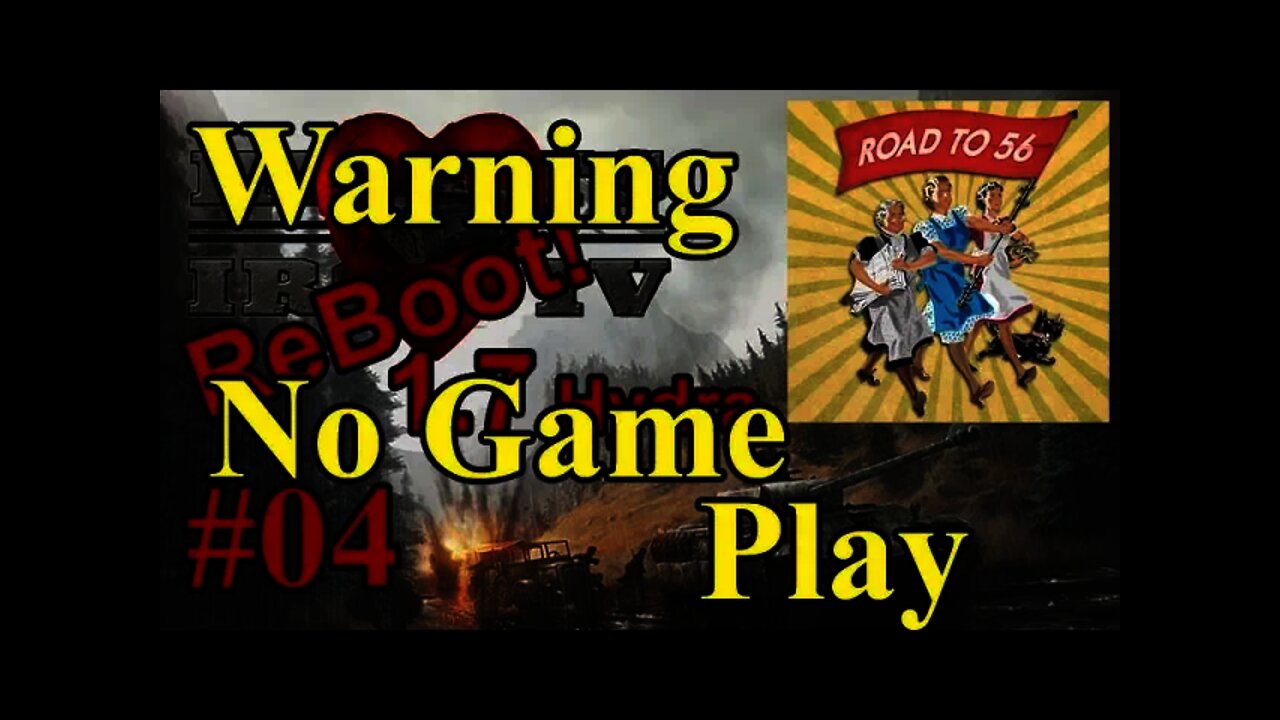 Hearts of Iron IV The Road to 56 - Fear - Special Episode No Game Play