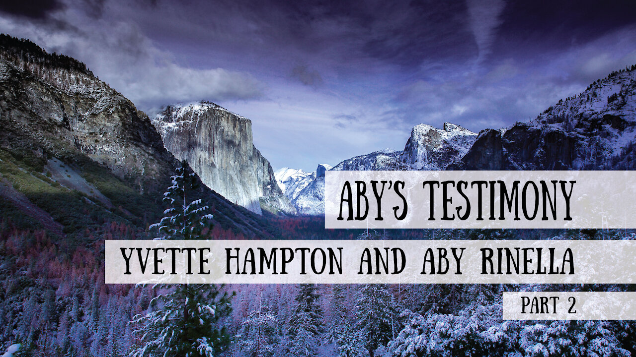 Aby's Testimony, Part 2 - Meet the Cast!