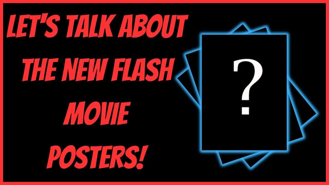 LET'S TALK ABOUT THE NEW FLASH MOVIE POSTERS!