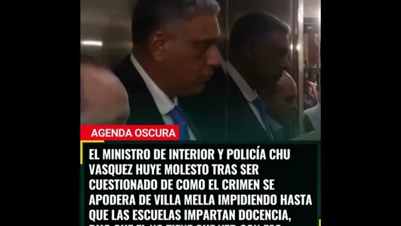 EL MINISTRO DE INTERIOR Y POLICÍA CHU VASQUEZ HUYE MOLESTO TRAS SER CUESTIONADO