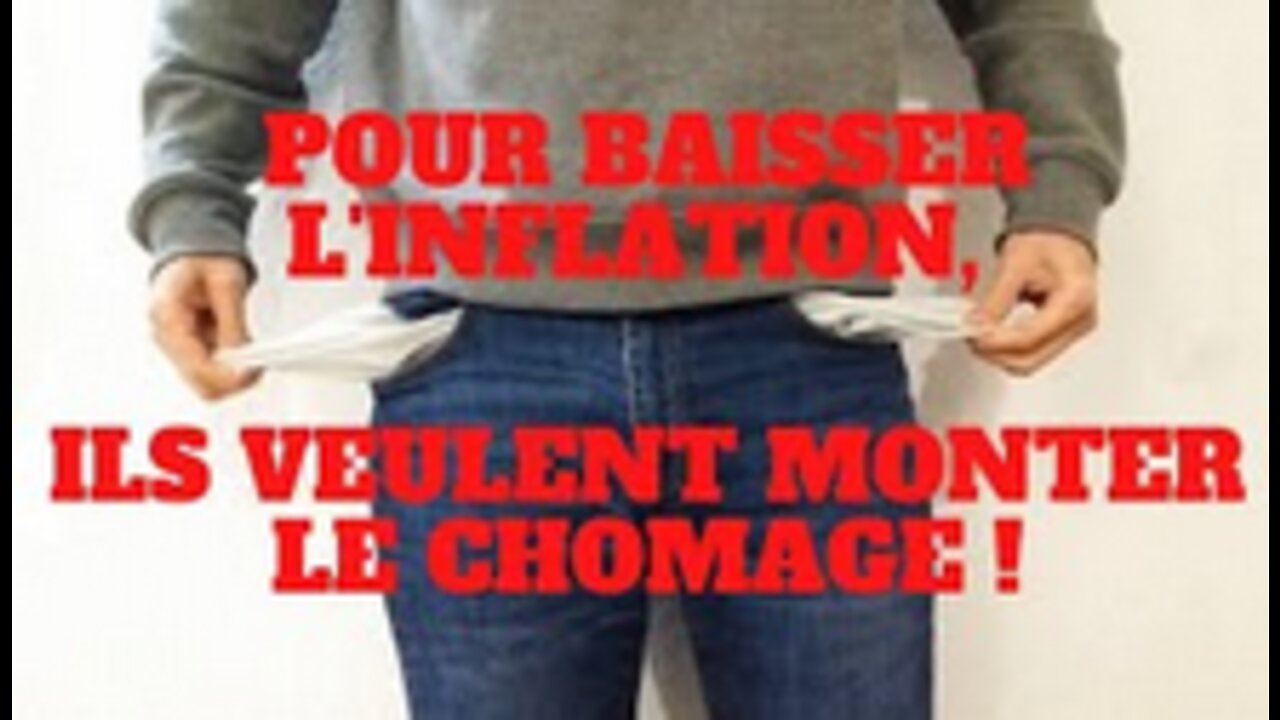 Pour baisser l'inflation ils veulent monter le chômage. Les banques centrales attaquent!