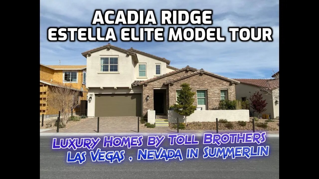 Las Vegas Real Estate Acadia Ridge in Summerlin Estella Elite Model Tour 2023