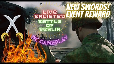 💀 Enlisted PC Live - Cavalry Sword Gameplay - Ryzen 5900x / RTX 3070 ti 💀