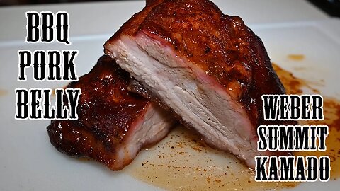 BBQ Pork Belly on Weber Summit Kamado