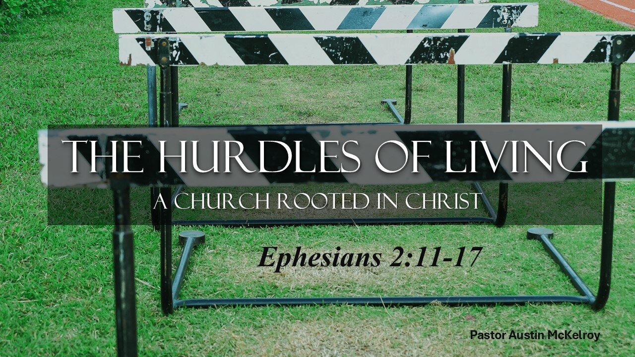 Pastor Austin McKelroy "The Hurdles of living" 11-17-24