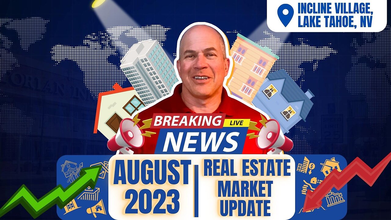 WHEN is the BEST TIME to BUY or SELL on the Nevada Side of Lake Tahoe? | AUG 2023 Market Update! 📰🏠