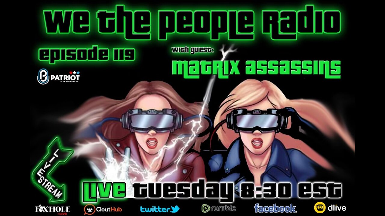 #119 We The People Radio w/ The Matrix Assassins