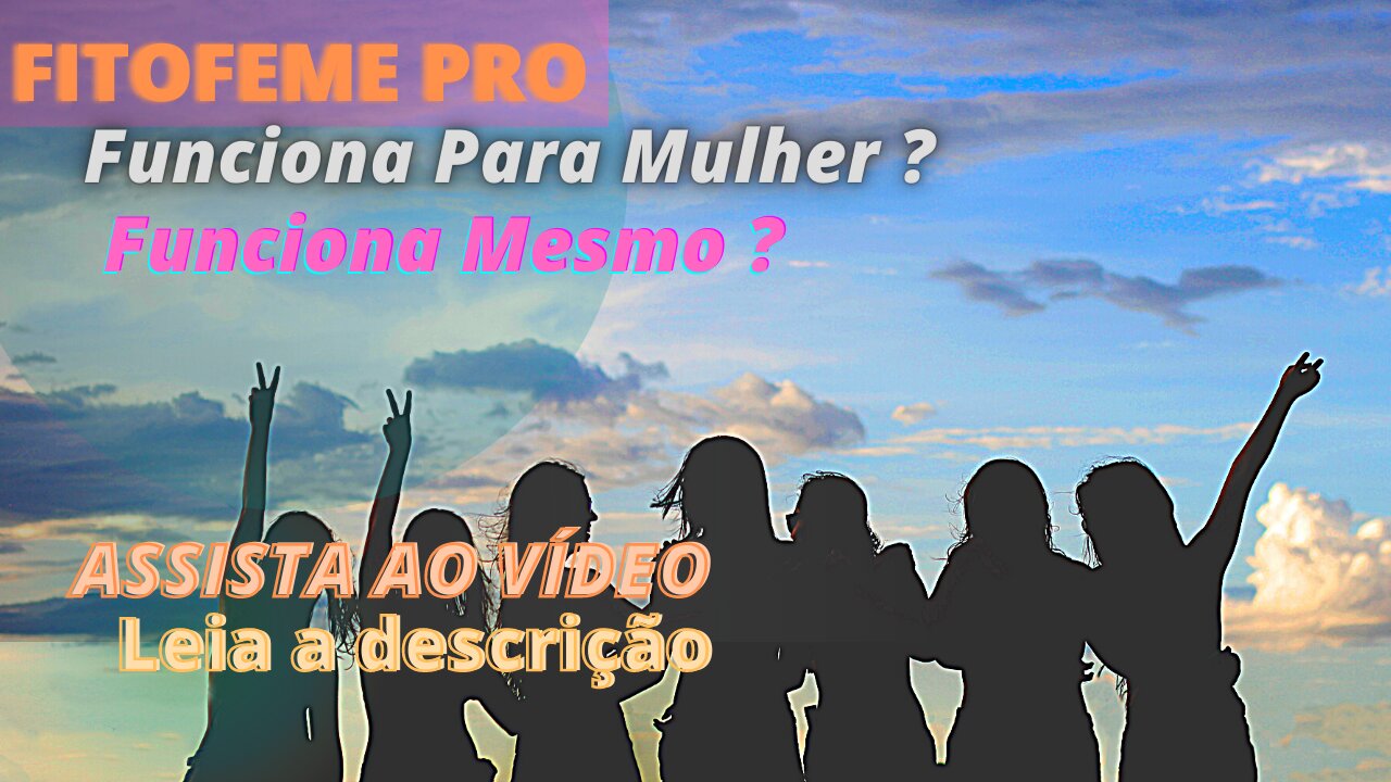 FITOFEME PRO Funciona Para Mulher ? FitoFeme Pro Funciona Mesmo ?