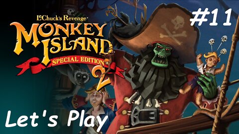 Let's Play - Monkey Island 2: LeChuck's Revenge - Part 11