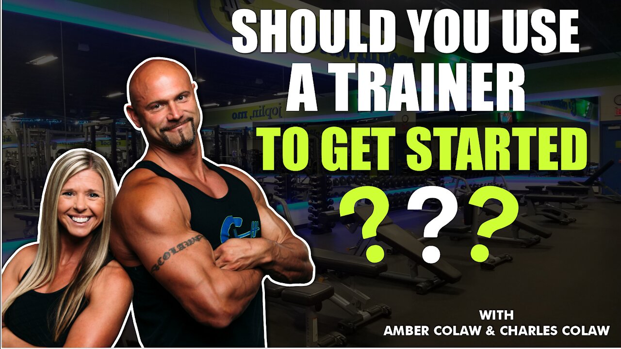 SHOULD YOU USE A TRAINER TO GET STARTED❓❓ | COLAW FITNESS TIPS