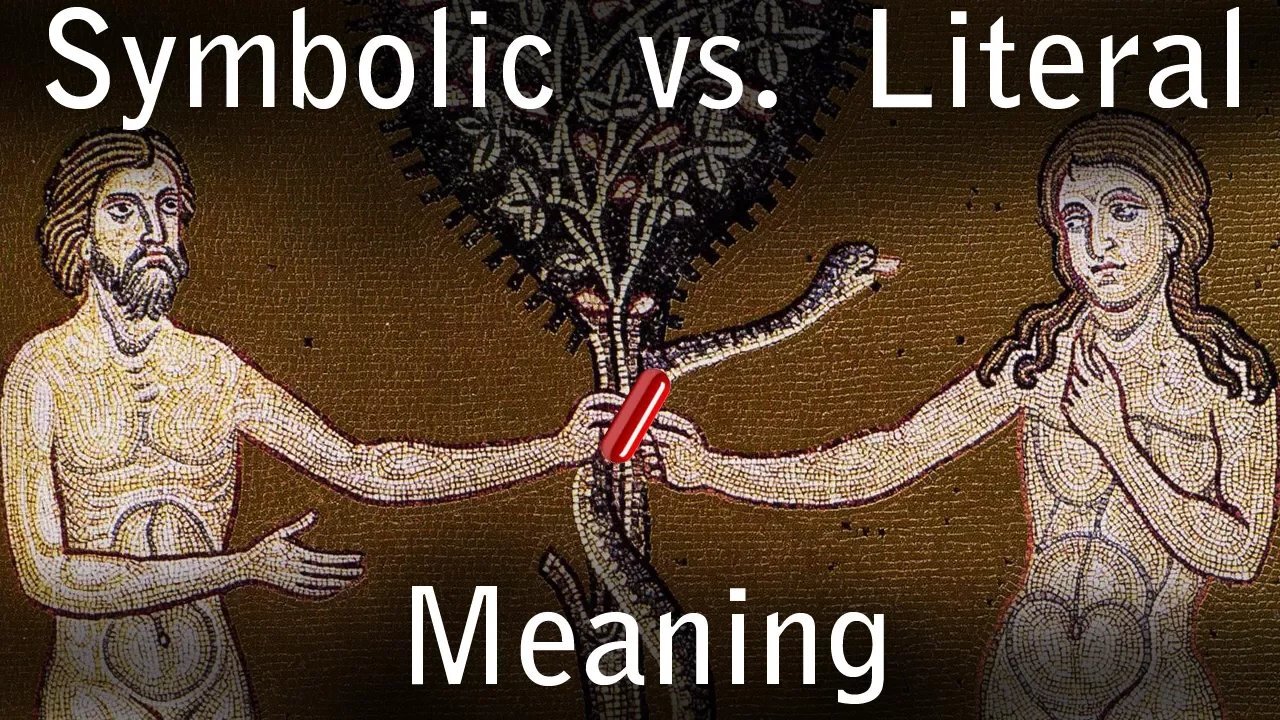 Symbolic vs. Literal Interpretation of the Bible