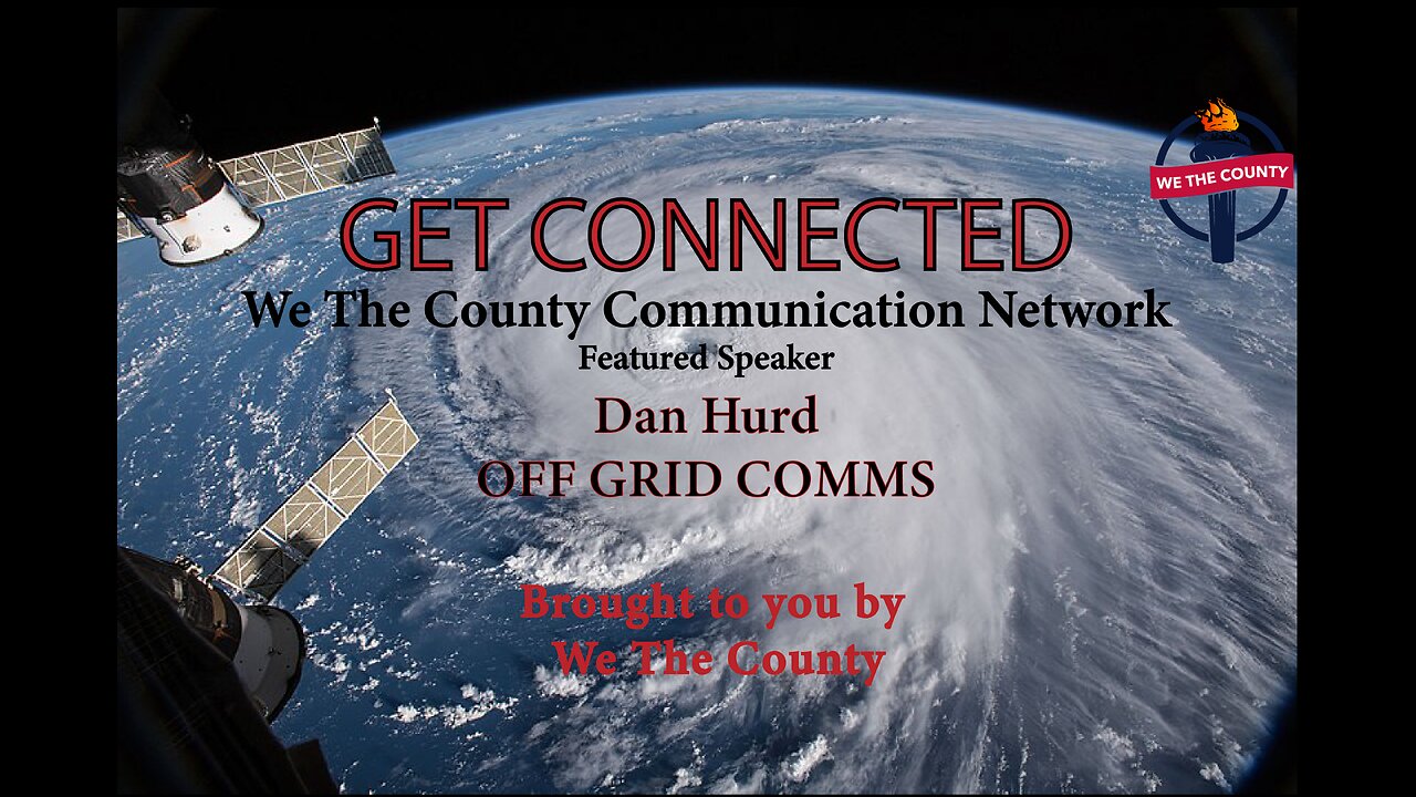 GET CONNECTED: WE THE COUNTY COMMUNICATION NETWORK