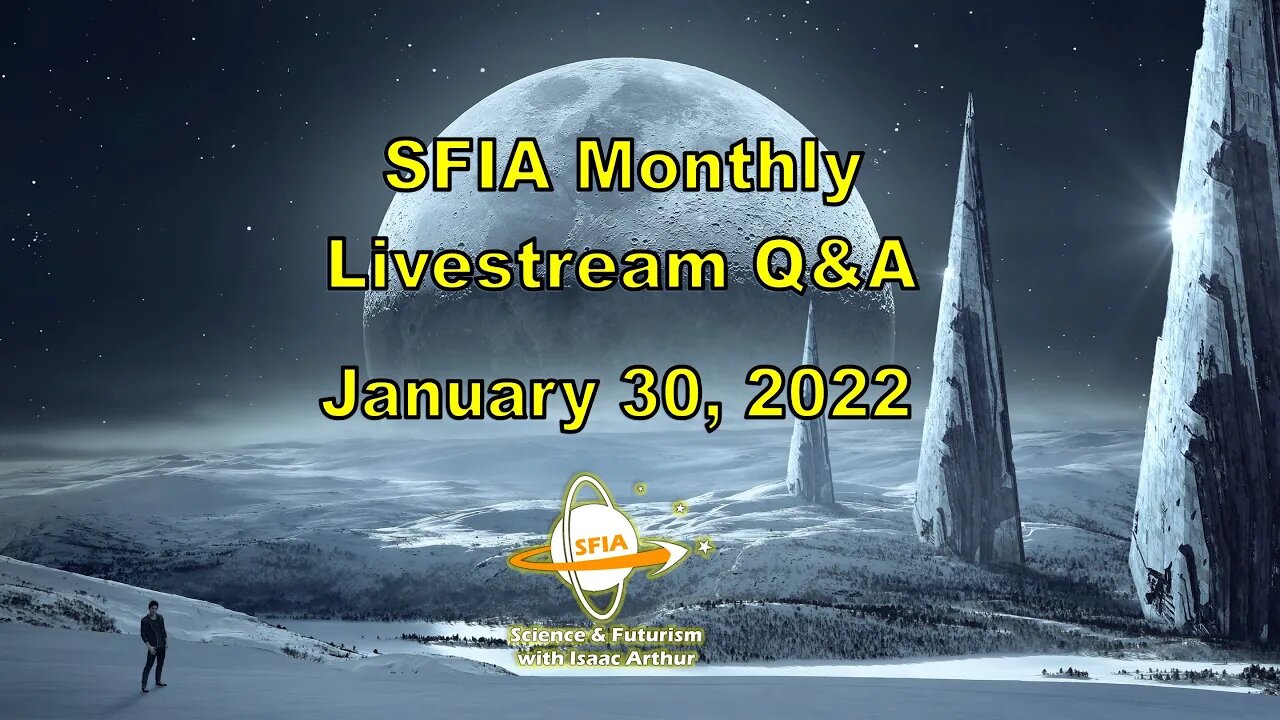 SFIA Monthly Livestream: January 30, 2022