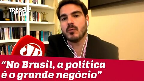 #RodrigoConstantino: No Brasil, política é o grande negócio