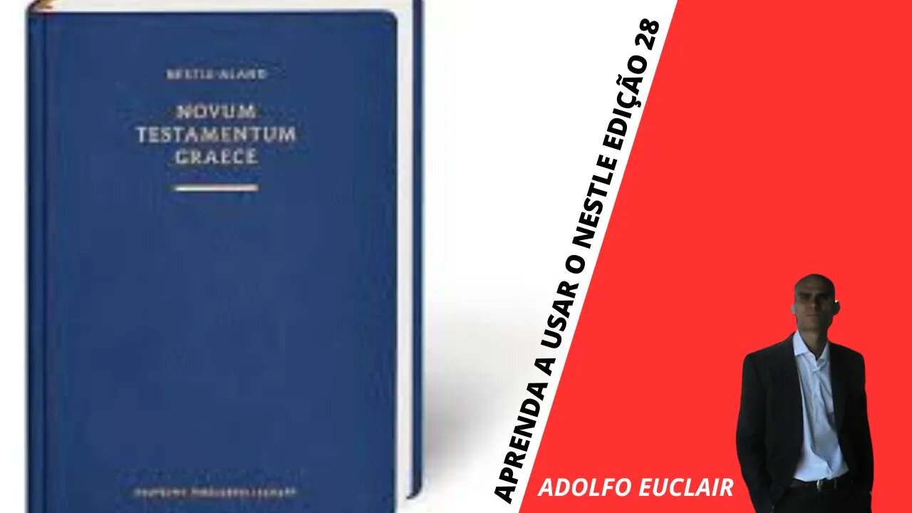 Nestle aland 28 como usar o aparato crítico aula 1
